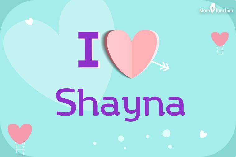 I Love Shayna Wallpaper