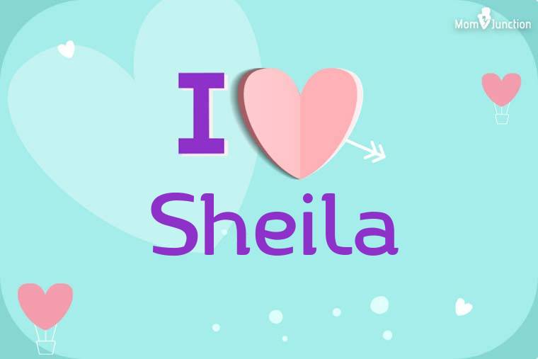 I Love Sheila Wallpaper