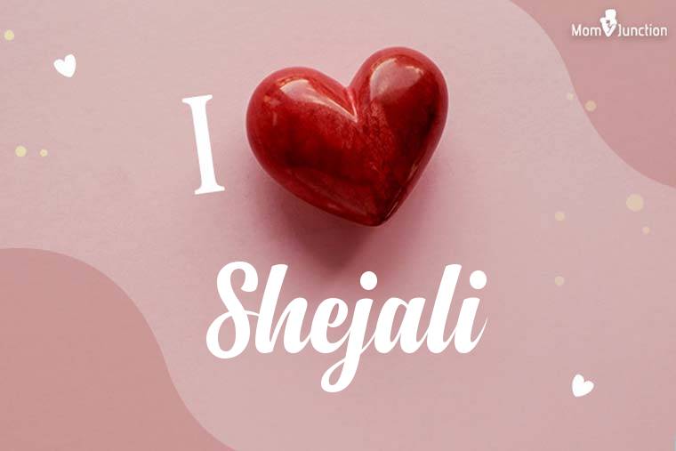 I Love Shejali Wallpaper