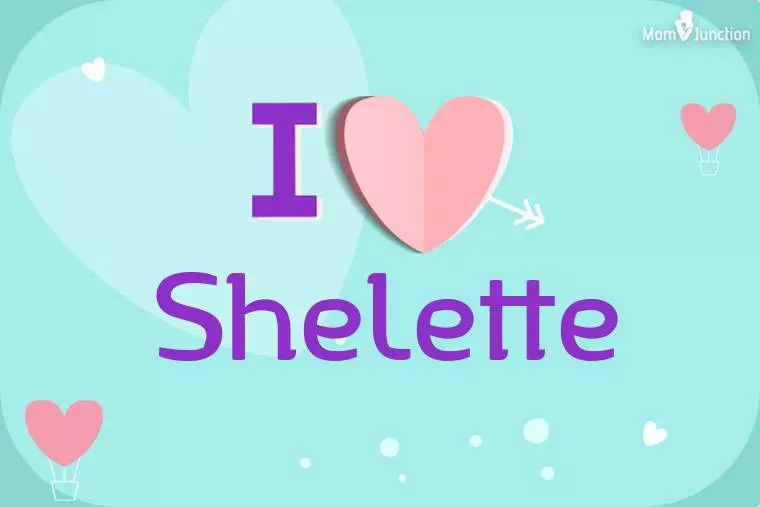 I Love Shelette Wallpaper