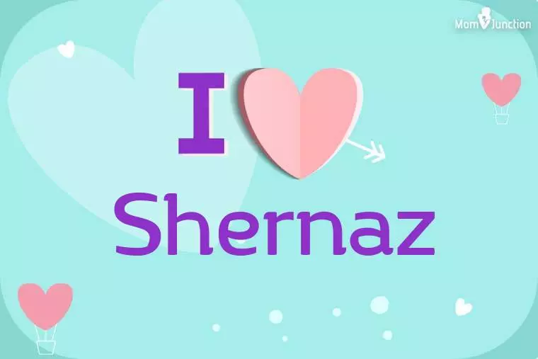 I Love Shernaz Wallpaper