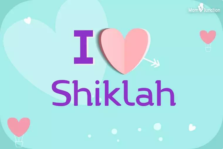 I Love Shiklah Wallpaper