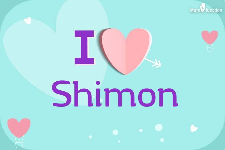 I Love Shimon Wallpaper