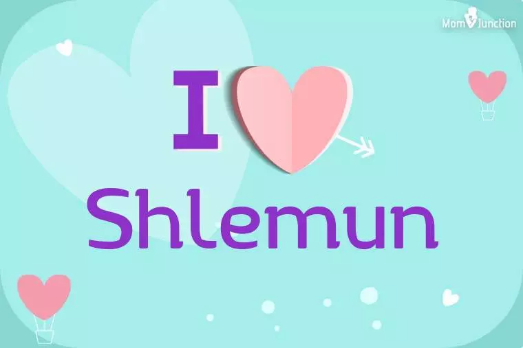 I Love Shlemun Wallpaper