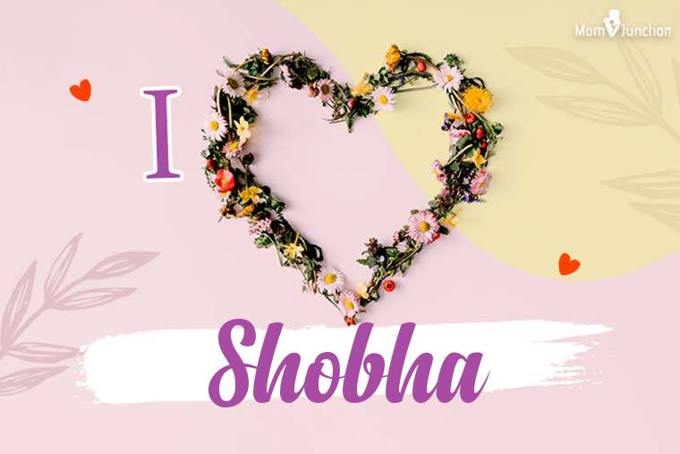 I Love Shobha Wallpaper