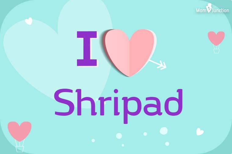 I Love Shripad Wallpaper