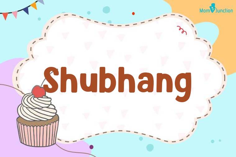 Shubhang Birthday Wallpaper