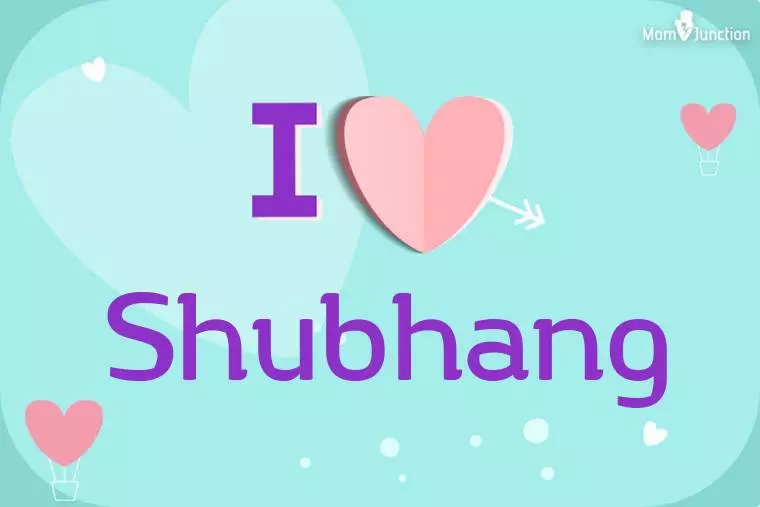 I Love Shubhang Wallpaper