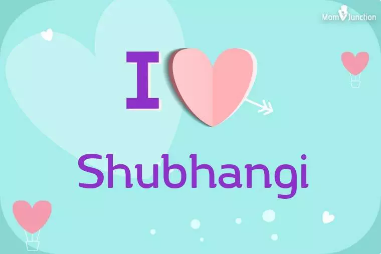I Love Shubhangi Wallpaper