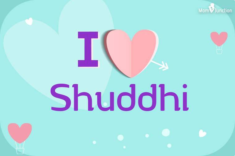 I Love Shuddhi Wallpaper
