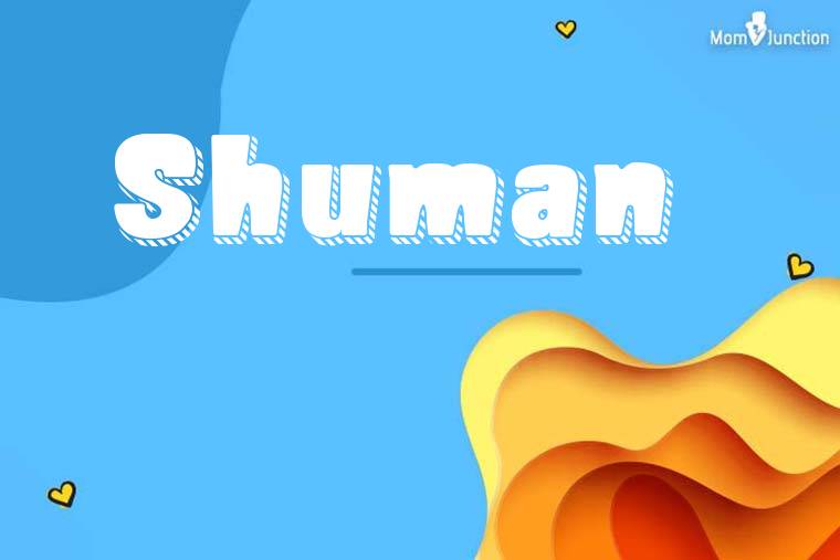 Shuman 3D Wallpaper