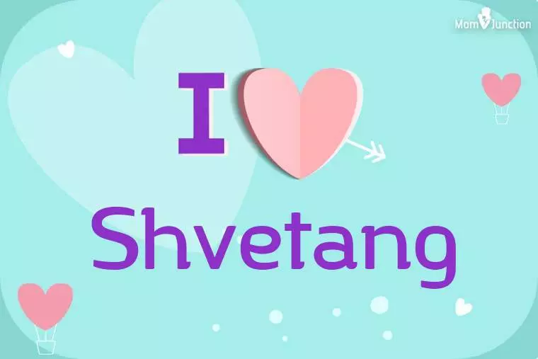 I Love Shvetang Wallpaper