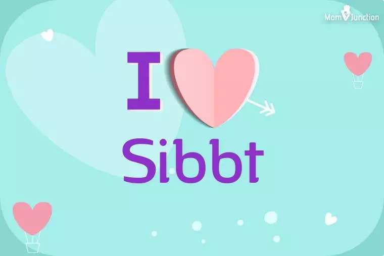 I Love Sibbt Wallpaper