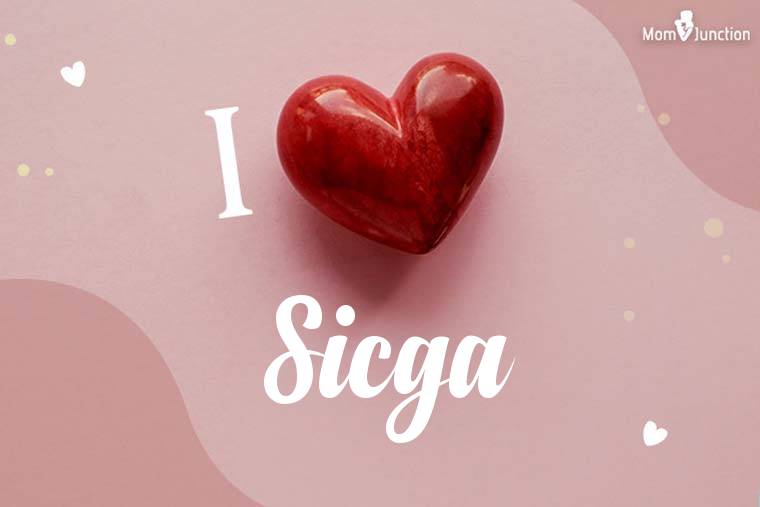 I Love Sicga Wallpaper