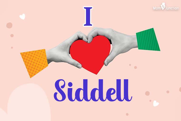 I Love Siddell Wallpaper