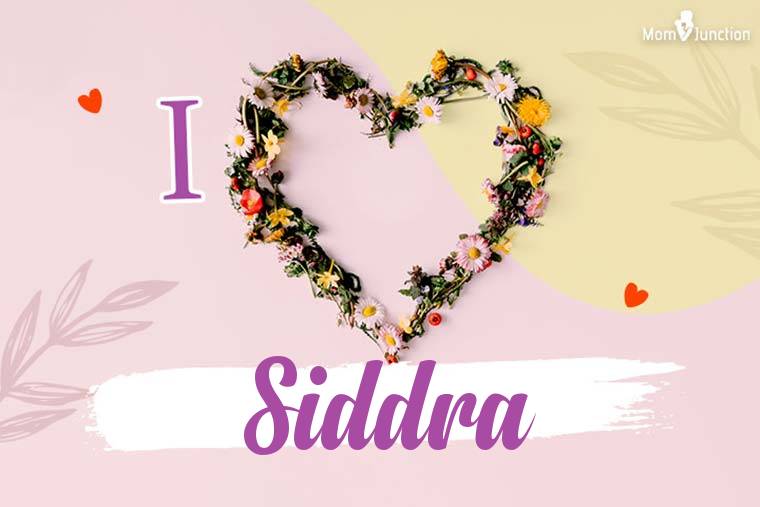 I Love Siddra Wallpaper