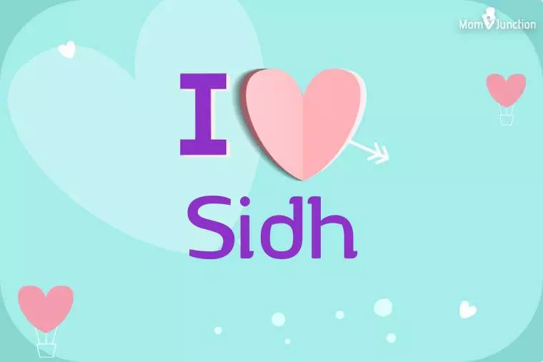 I Love Sidh Wallpaper