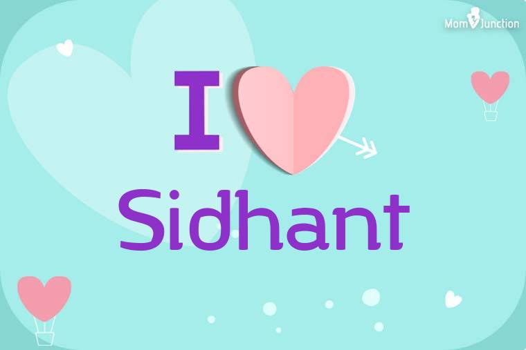 I Love Sidhant Wallpaper