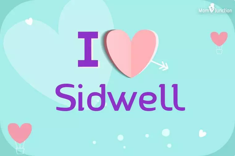 I Love Sidwell Wallpaper