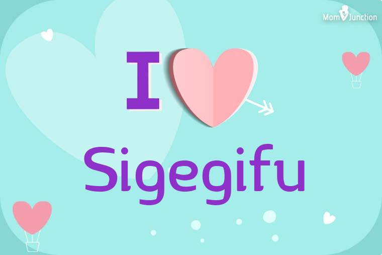 I Love Sigegifu Wallpaper