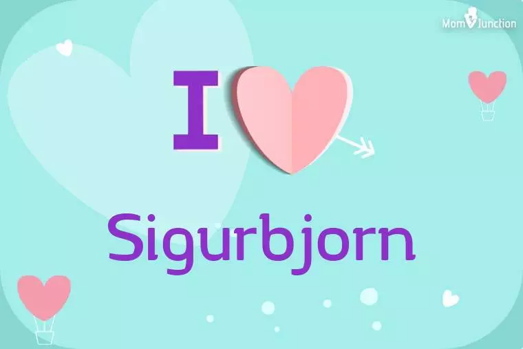 I Love Sigurbjorn Wallpaper