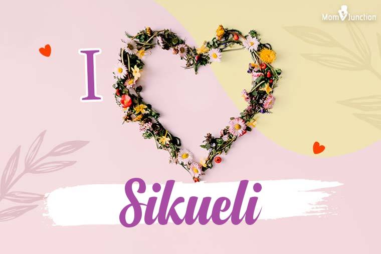 I Love Sikueli Wallpaper