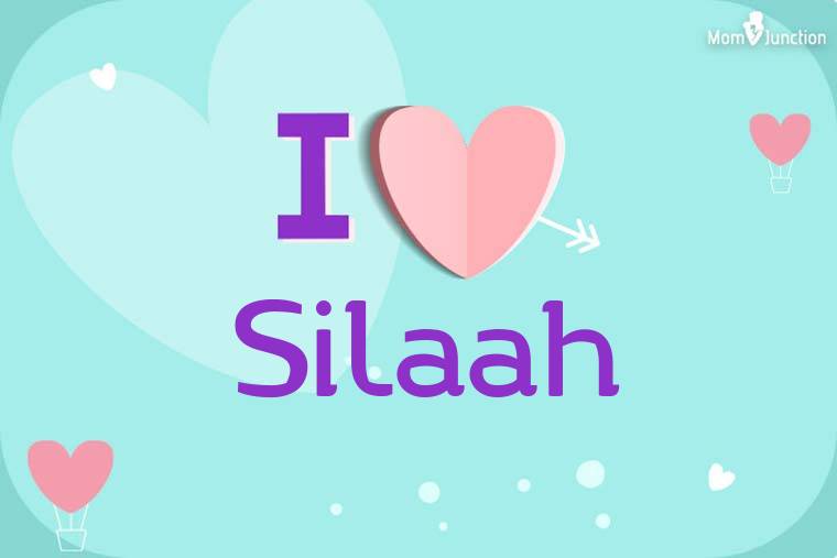 I Love Silaah Wallpaper