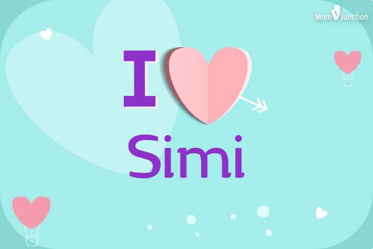 I Love Simi Wallpaper