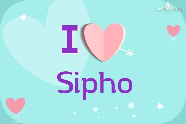 I Love Sipho Wallpaper
