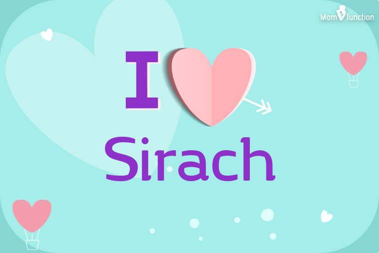 I Love Sirach Wallpaper