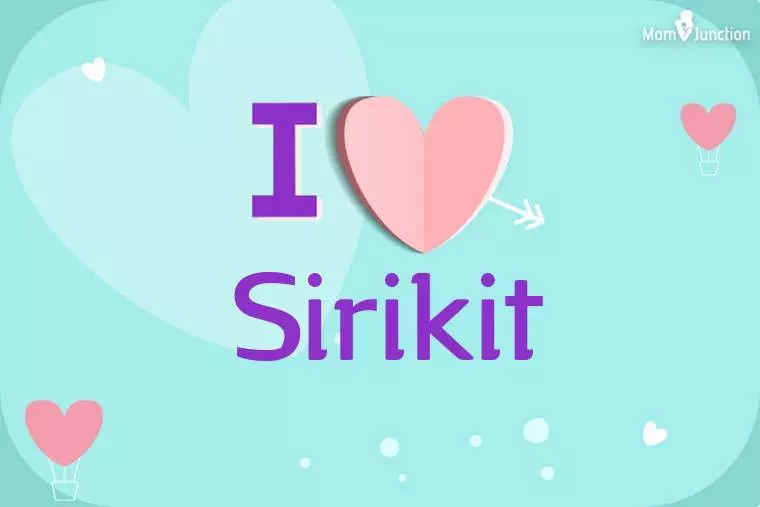 I Love Sirikit Wallpaper