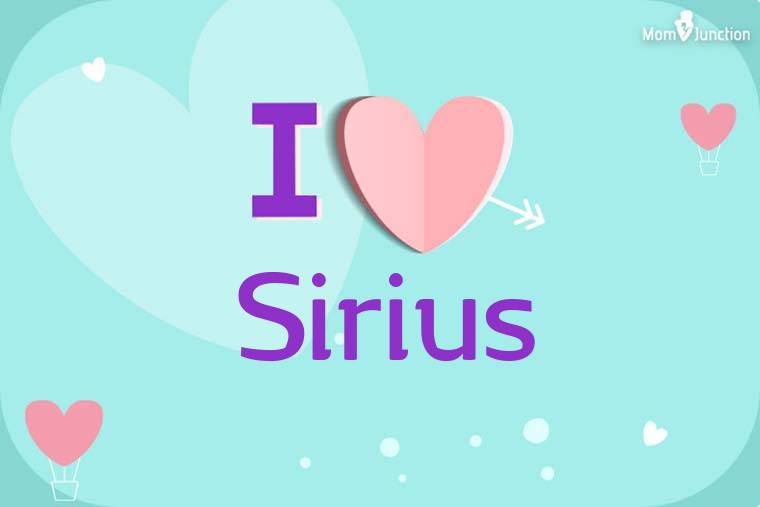 I Love Sirius Wallpaper