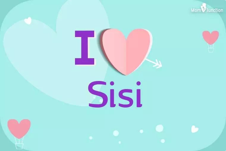 I Love Sisi Wallpaper