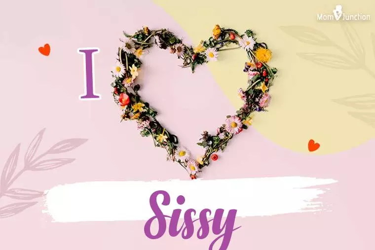 I Love Sissy Wallpaper