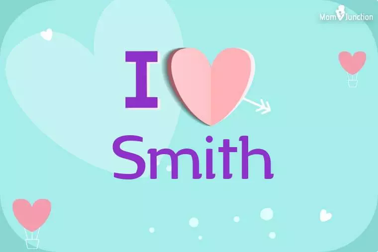 I Love Smith Wallpaper