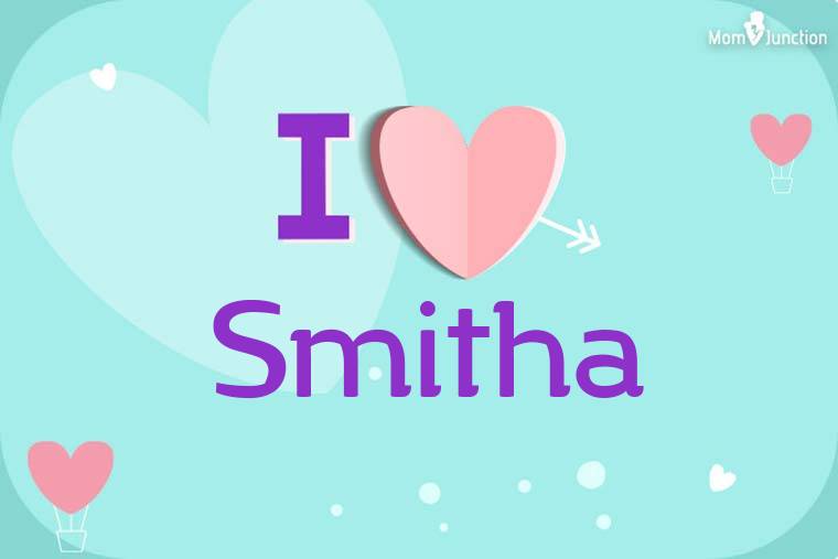 I Love Smitha Wallpaper