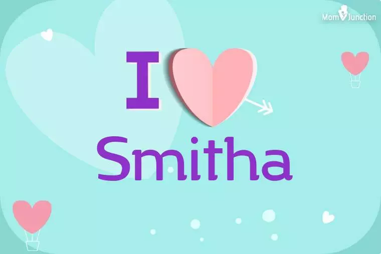 I Love Smitha Wallpaper