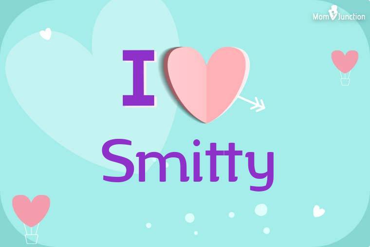 I Love Smitty Wallpaper