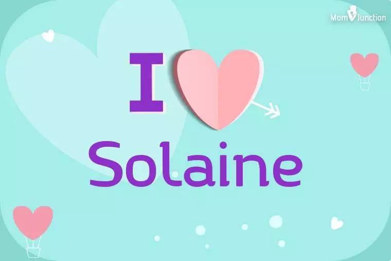 I Love Solaine Wallpaper