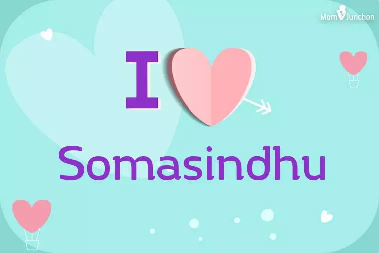 I Love Somasindhu Wallpaper