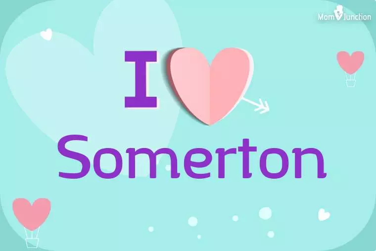 I Love Somerton Wallpaper