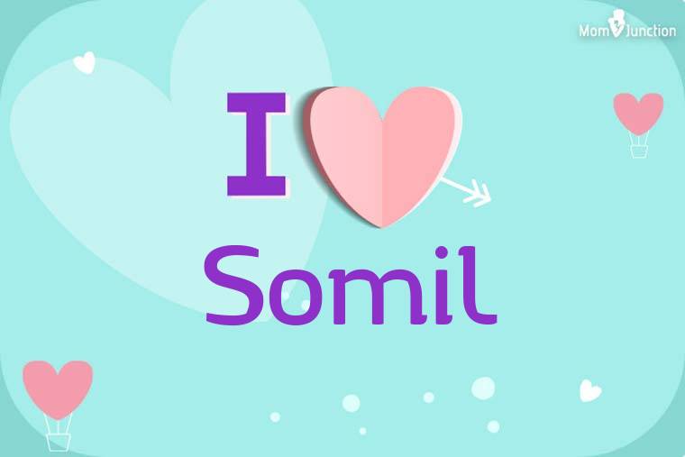 I Love Somil Wallpaper