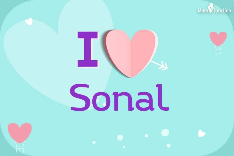 I Love Sonal Wallpaper