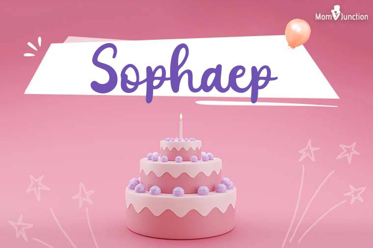 Sophaep Birthday Wallpaper