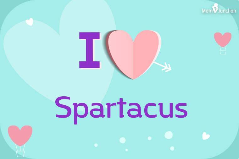 I Love Spartacus Wallpaper