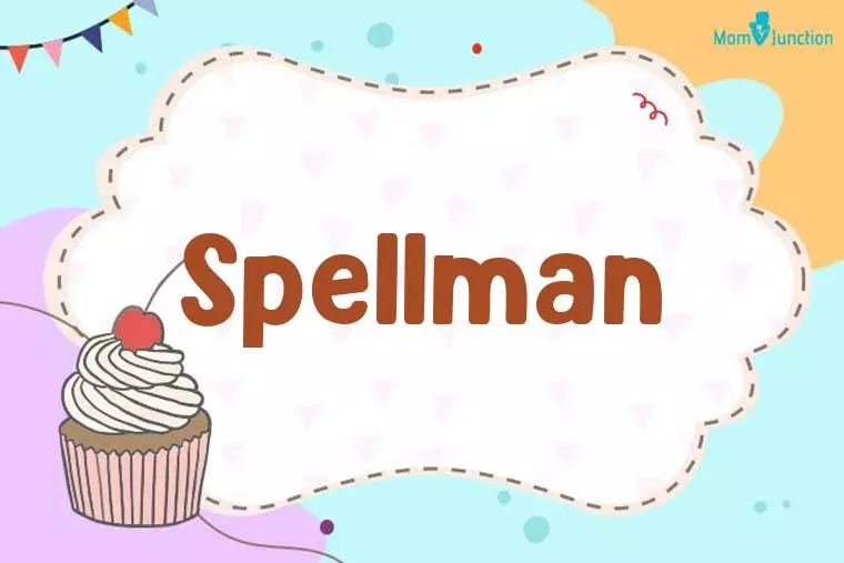 Spellman Birthday Wallpaper