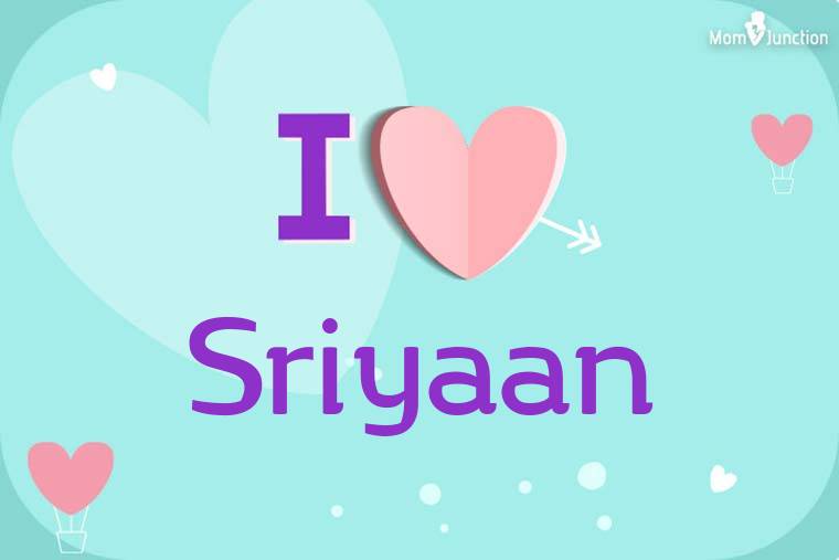 I Love Sriyaan Wallpaper