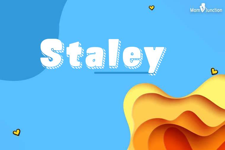 Staley 3D Wallpaper
