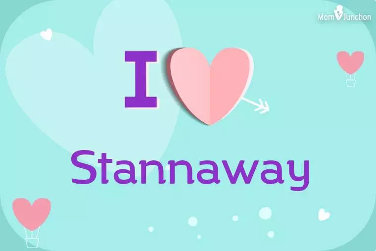 I Love Stannaway Wallpaper