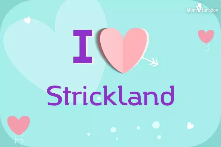 I Love Strickland Wallpaper